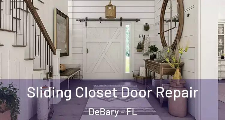 Sliding Closet Door Repair DeBary - FL
