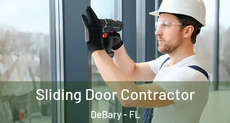 Sliding Door Contractor DeBary - FL