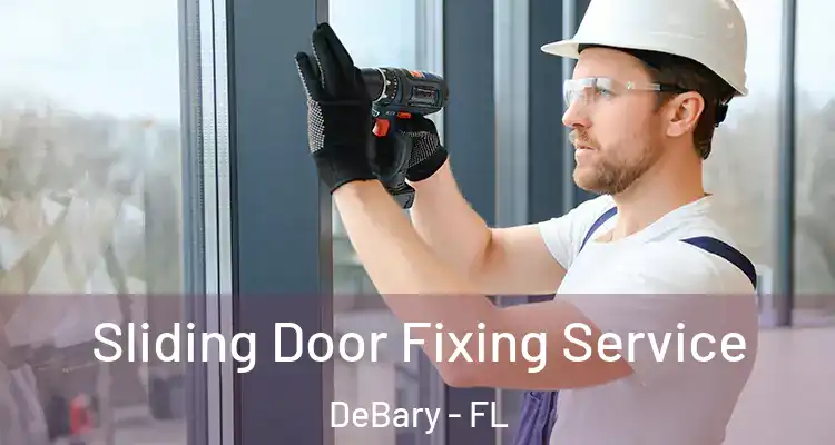  Sliding Door Fixing Service DeBary - FL